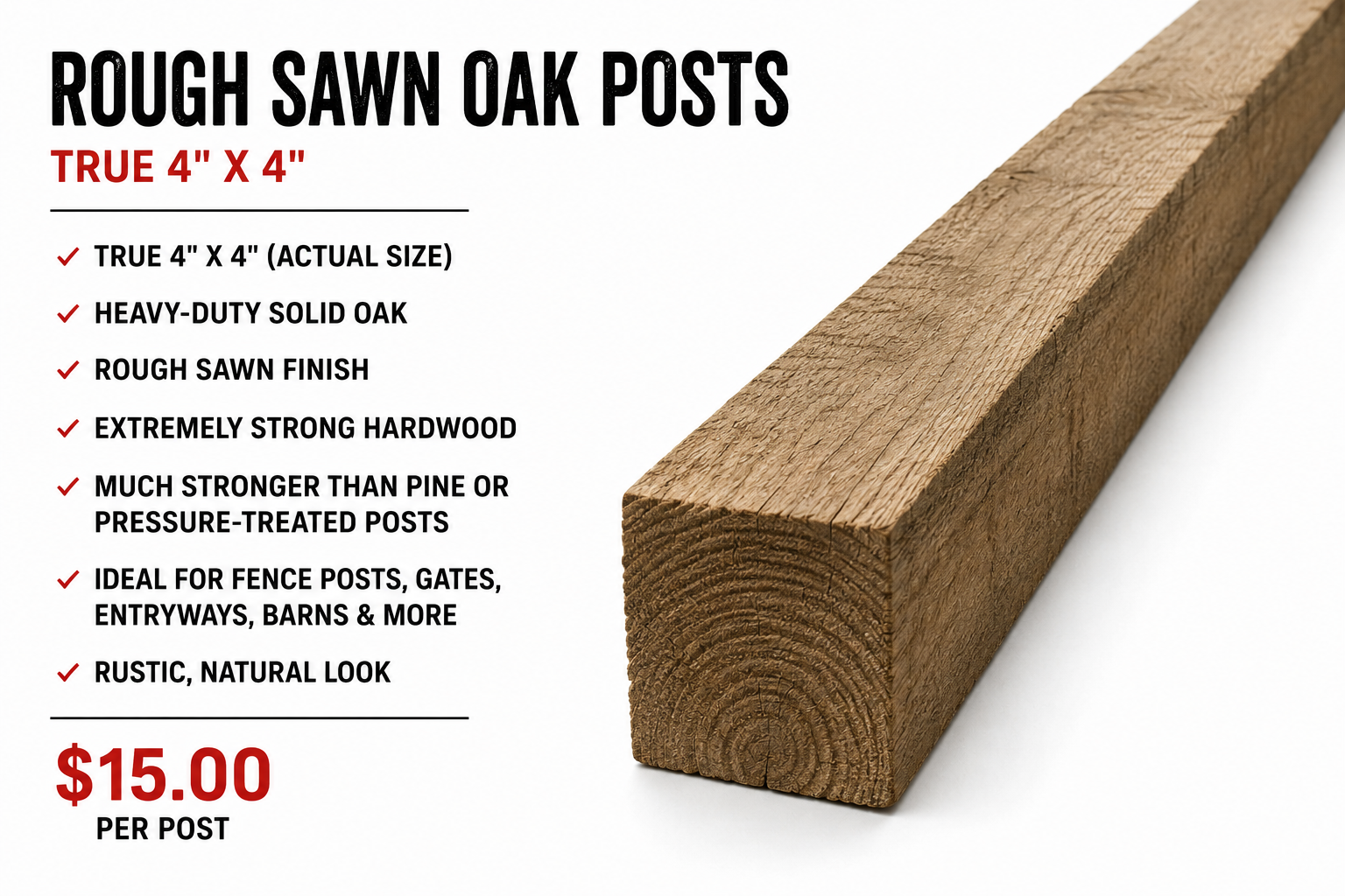 Rough Sawn Oak Fence Posts – True 4" × 4"